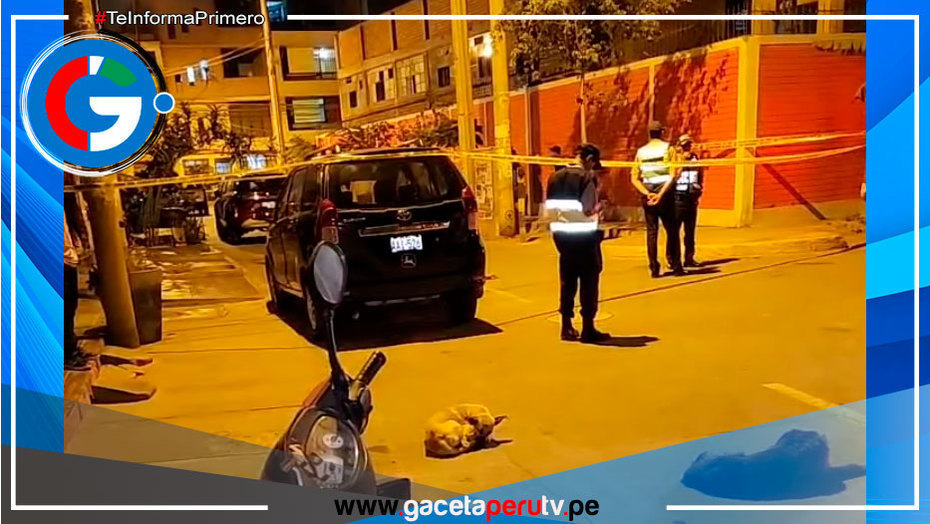 Dirigente vecinal es asesinado a balazos frente a su vivienda