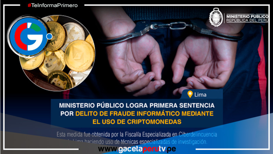 Fiscalía peruana logra condena por fraude de criptomonedas