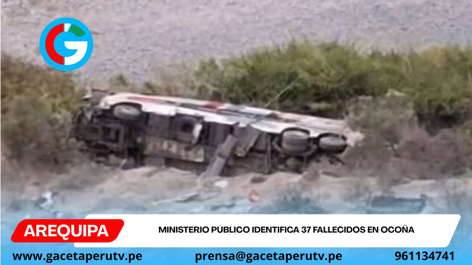 Ministerio Público identifica 37 fallecidos en Ocoña