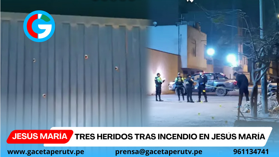 Tres heridos tras incendio en Jesús María