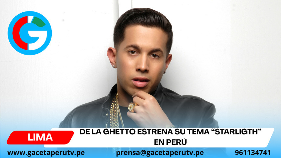  De La Ghetto estrena su tema “Starligth” en Perú