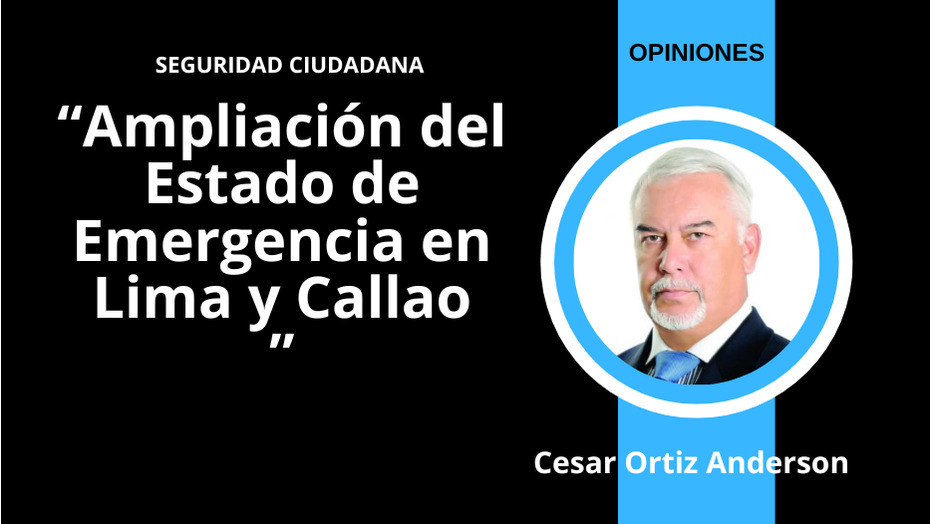 Ampliación del Estado de Emergencia en Lima y Callao