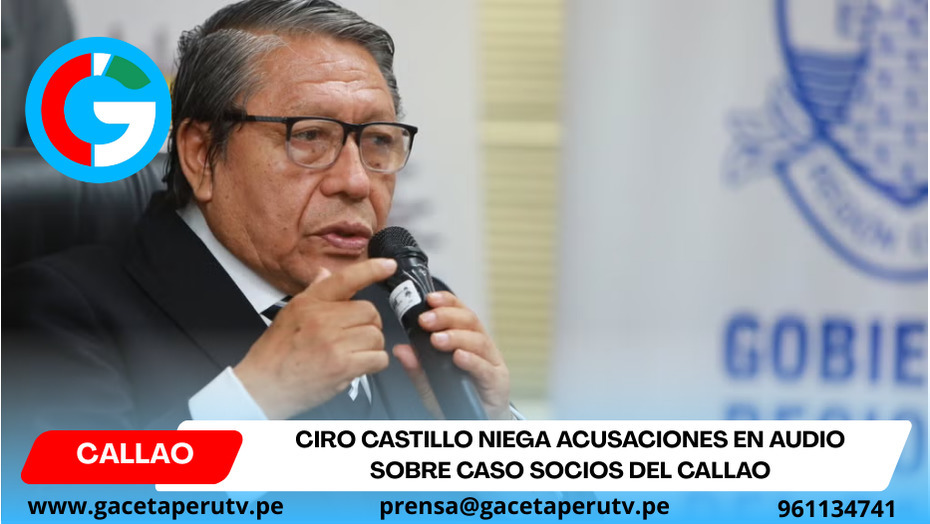 Ciro Castillo niega acusaciones en audio sobre caso Socios del Callao