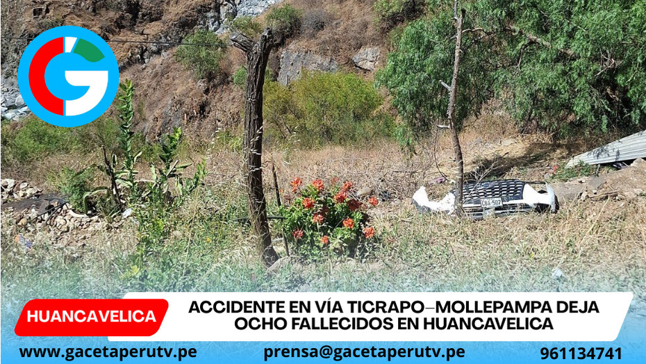 Accidente en vía Ticrapo–Mollepampa deja ocho fallecidos en Huancavelica