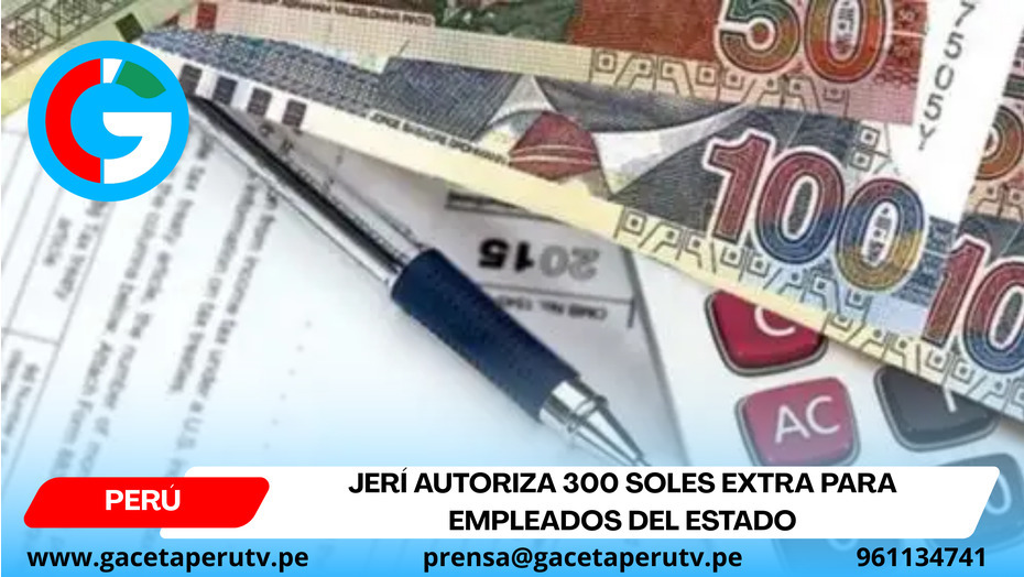 Jerí autoriza 300 soles extra para empleados del Estado