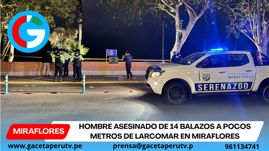 Hombre asesinado de 14 balazos a pocos metros de Larcomar en Miraflores