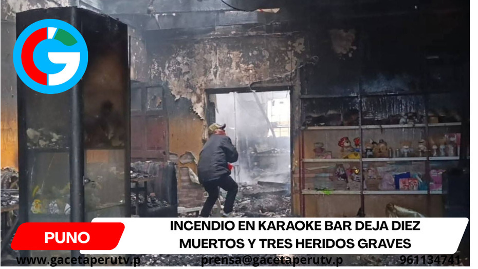 Puno: Incendio en karaoke bar deja diez muertos y tres heridos graves