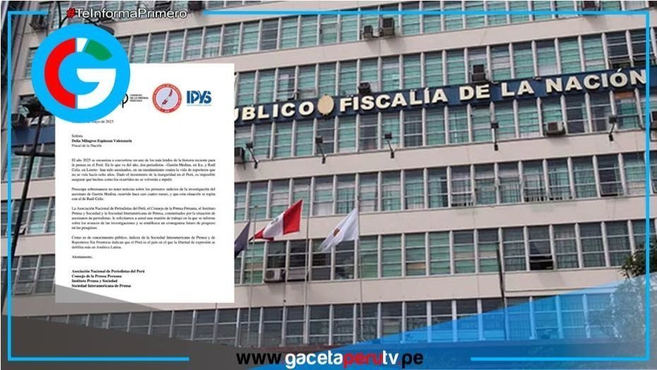 Gremios periodísticos solicitan reunión urgente con fiscal de la Nación por asesinatos a periodistas 