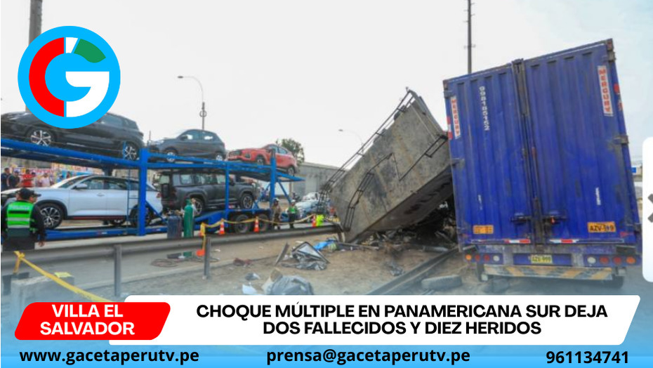 Choque múltiple en Panamericana Sur deja dos fallecidos y diez heridos