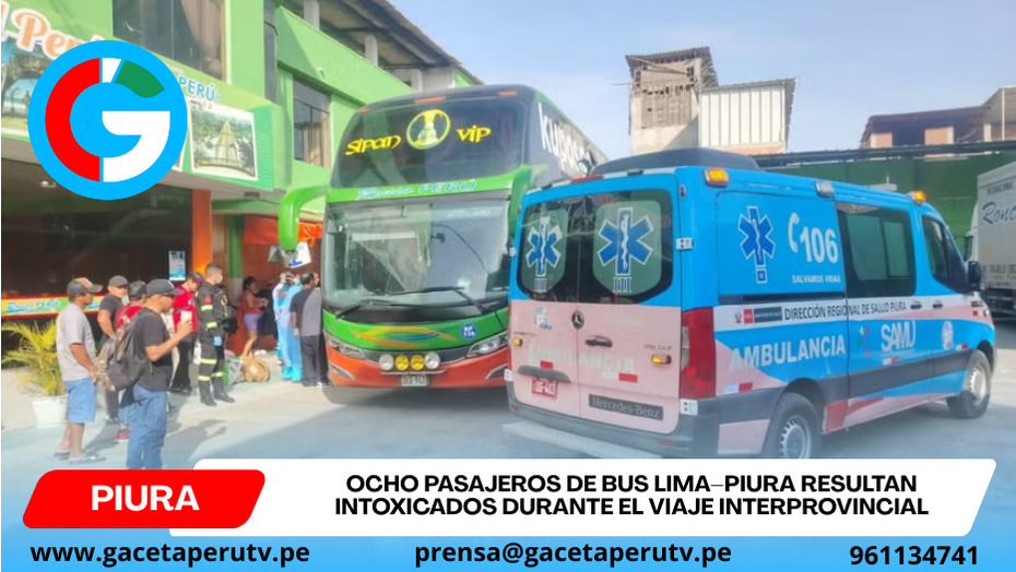Ocho pasajeros de bus Lima–Piura resultan intoxicados durante el viaje interprovincial