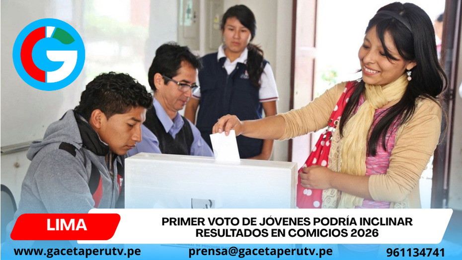 Elecciones Generales 2026: más de 2.5 millones de jóvenes votarán por primera vez y podrían definir el resultado electoral