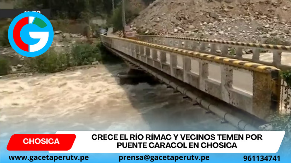 Crece el río Rímac y vecinos temen por puente Caracol en Chosica