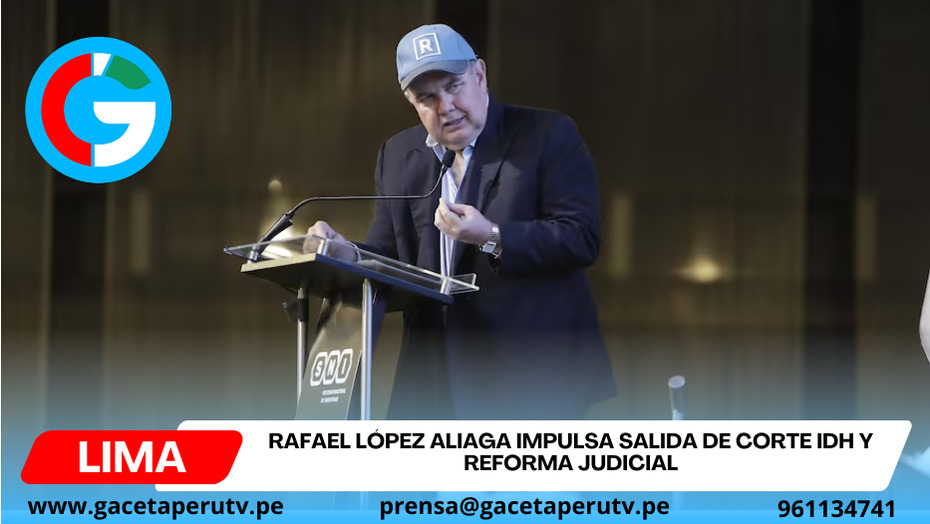 López Aliaga plantea salida de Corte IDH y jueces sin rostro