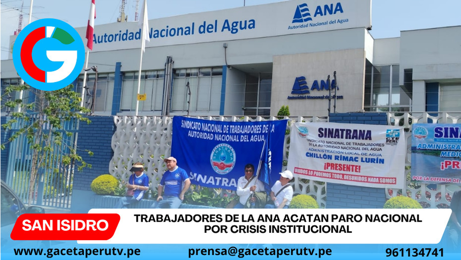 Trabajadores de la ANA acatan paro nacional por crisis institucional