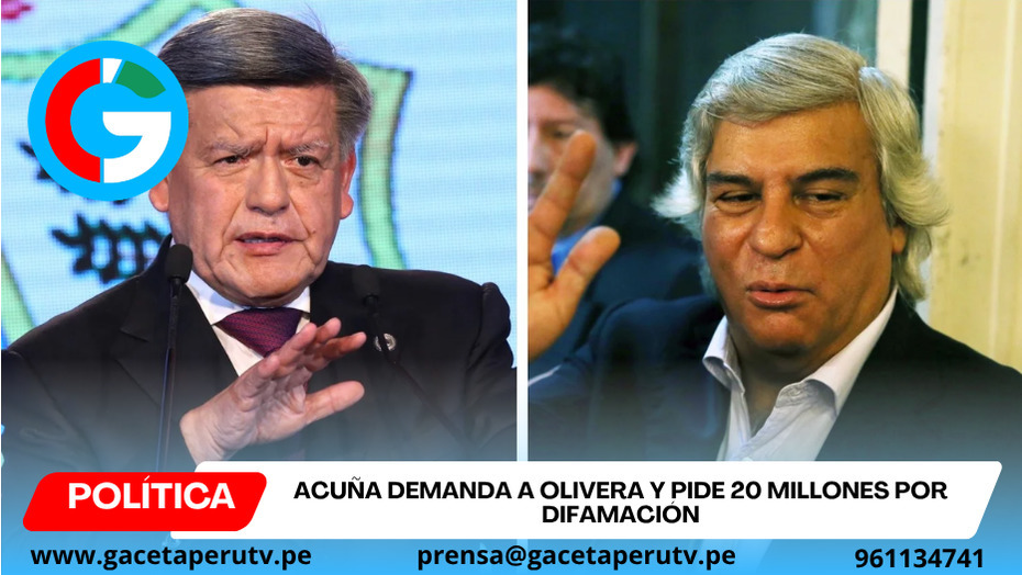 César Acuña exige millonaria reparación tras acusaciones de Fernando Olivera