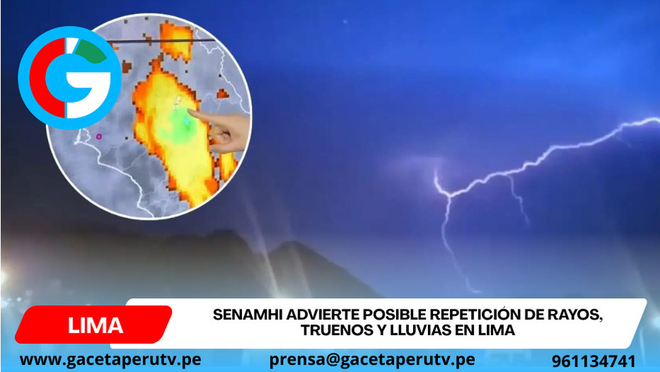 Senamhi advierte posible repetición de rayos, truenos y lluvias en Lima