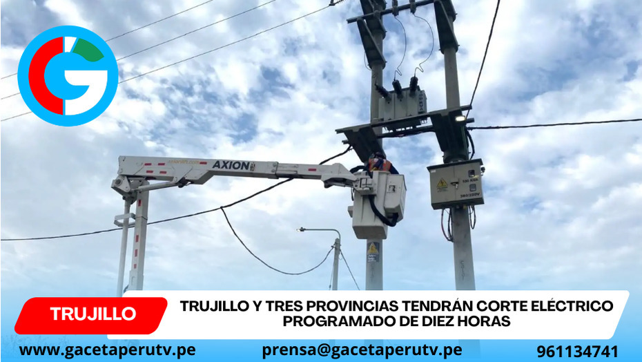 Trujillo y tres provincias tendrán corte eléctrico programado de diez horas