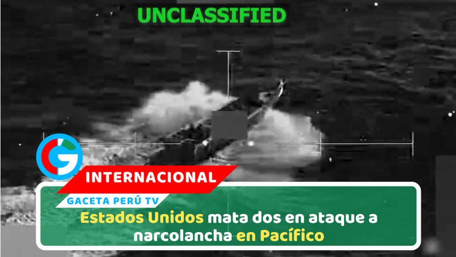 Estados Unidos mata dos en ataque a narcolancha en Pacífico