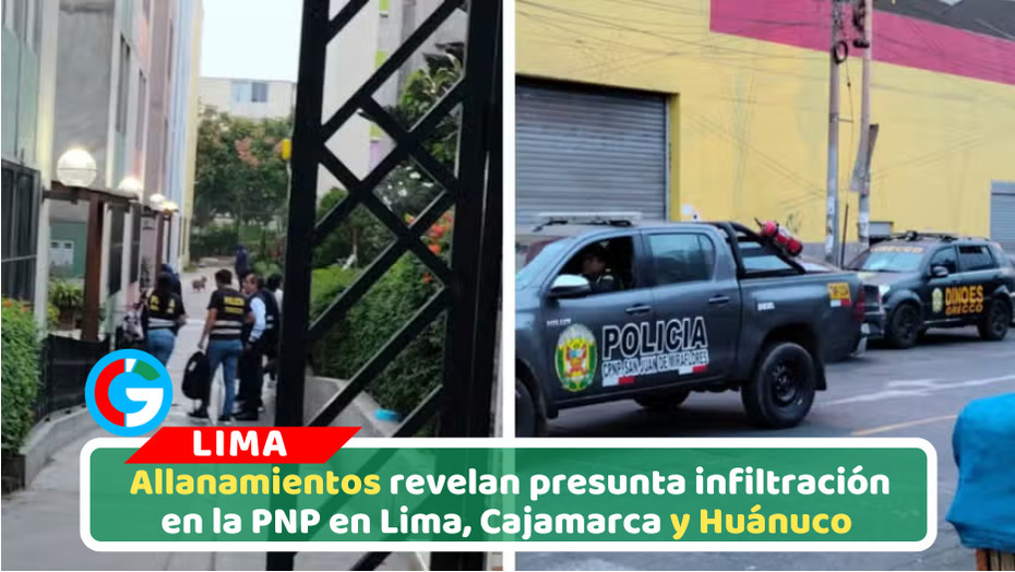 Fiscalía allana casas de policías por caso “Clan Oropeza” en Lima, Cajamarca y Huánuco