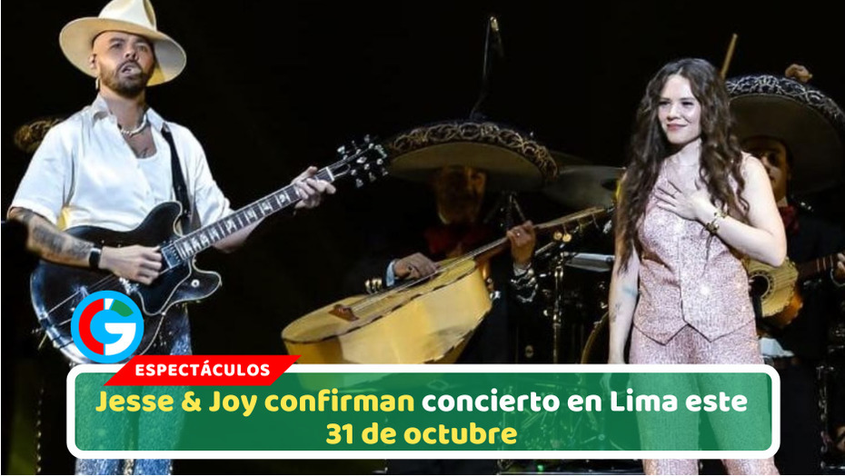 Jesse & Joy confirman concierto en Lima este 31 de octubre
